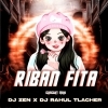 Riban Fita (Circuit Mix) Dj Zen X Dj Rahul Talcher (OdiaDjs.In)