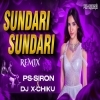 Sundari Sundari (Edm Remix) Dj X Chiku Ft. Dj PS SIRON (OdiaDjs.In)