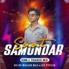 Saat Samundar (Edm Trance Mix) Dj Subham X Dj Titan (OdiaDjs.In)