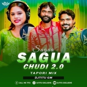 Sagua Sagua Chudi 2.0 (Tapori Mix) Dj Titu Gm-(OdiaDjs.In).mp3
