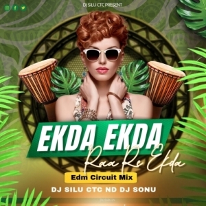 EKDA EKDA (EDM CIRCUIT MIX )DJ SILU CTC x DJ SONU-(OdiaDjs.In).mp3