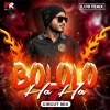 Bololo Ha Ha (Circuit Mix) Dj Pk Remix (OdiaDjs.In)