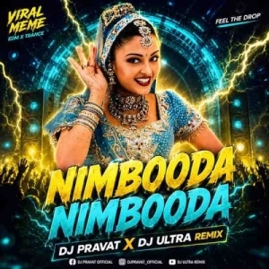 NIMBOODA X VIRAL MEME (EDM X TRANCE) DJ PRAVAT X DJ ULTRA REMIX.mp3