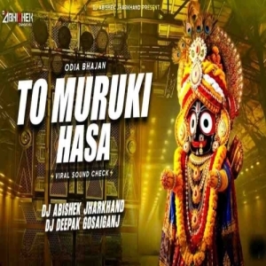 To Muruki Hasa (Sound Check) Dj Abishek Jharkhand x Dj Deepak.mp3