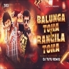 BALUNGA TOKA X RANGILA TOKA ( EDM MIX ) DJ TUTU REMIX BBSR