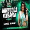 NIMBOODA NIMBOODA (CIRCUIT HOUSE X EDM REMIX) DJ ABISHEK JHARKHAND