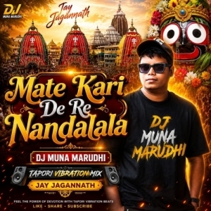 Mate Kari De Re Nandalala (Tapori Vibration Mix) Dj Muna Marudhi.mp3