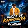 Bhola Ye Kanwariya (Edm Circuit Mix) Dj Akash Exclusive