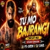 Tu Mo Bajrangi (Circuit Mix) Dj Sahil X Dj PS SIRON