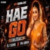 Hae Go (Circuit Mix) Dj Sahil x Dj Ps Siron