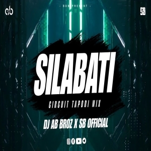 SILABATI (CIRCUIT TAPORI MIX) DJ AB BROZ X SB OFFICIAL.mp3