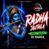 Radha Jauthila (Edm Trance Mix) Dj Rahul