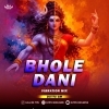 Bhole Dani (Vibration Mix) Dj Titu Gm