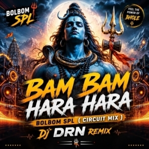 Bam Bam Hara Hara - Bolbom Spl (Circuit Mix) Dj Drn Remix.mp3