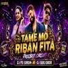 Tame Mo Riban Fita (Freebot Circuit) Dj PS SIRON X Dj Sibu Bbsr