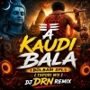 A Kaudi Bala   Bolbam Spl (Tapori Mix) Dj Drn Remix