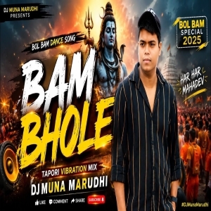 Bam Bholle (Tapori Vibration Mix) DJ Muna Marudhi.mp3