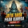 Jatia Baba Paar Karega   Bolbam Spl (Circuit Mix) Dj Drn Remix