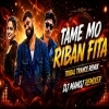 TAME MO RIBAN FITA   TRENDING (TRIBAL X TRANCE REMIX) DJ MANOJ BENTAPUR