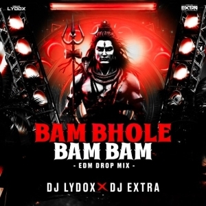 BAM BHOLE - DJ EXTRA X DJ LYDOX.mp3