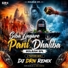Siba Lingare Pani Dhaliba Bolbam Spl (Tapori Mix) Dj Drn Remix