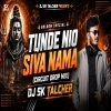 Tunde Nia Shiva Nama Bhajan (Circuit Drop Remix) Dj Sk Talcher
