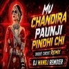 MU CHANDIRA PAUNJI PINDHICHI (UNIQUE CIRCUIT HOUSE REMIX) DJ MANOJ BENTAPUR