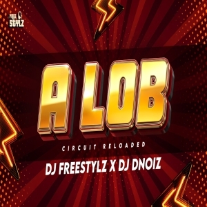 A LOB (ODIA CIRCUIT RELOADED REMIX) DJ FREESTYLZ BBSR X DJ DNOIZ BBSR.mp3