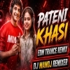 PATENI KHASI ODIA (EDM TRANCE REMIX) DJ MANOJ BENTAPUR