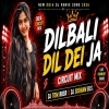 DILBALI DIL DEI JA (CIRCUIT MIX) DJ TOM BBSR X DJ SUBHAM BLS