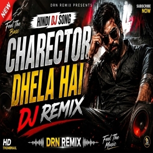 Character Dheela (Bollywood Remix) Dj Drn Remix.mp3