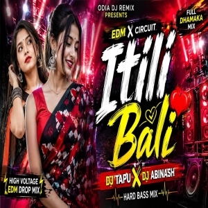 Itili Bali (Circuit House X Edm Remix) Deejay Tapu Bls X Deejay Abinash Bls.mp3