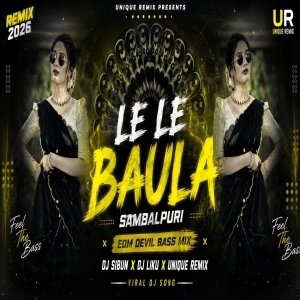 Le Le Baula Sambalpuri (Edm X Devil Bass Mix) Dj Sibun X Dj Liku Official.mp3