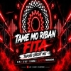TAME MO RIBAN FITA (TAPORI CIRCUIT MIX) DJ RJ X DJ AJU X DJ MANAS