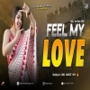 FEEL MY LOVE (PURULIA UNIQUE EDM MIX) DJ AYAN REMIX