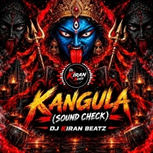 Kangula (Dussehra Special Sound Check) Dj Kiran Beatz.mp3