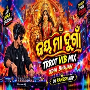 Jay Maa Duga Odia Bhajan (Trrot Vibe Mix) Dj Ramesh Kdp.mp3