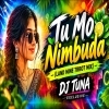 Tu Mo Nimbuda (Land Mine Trrot Mix) DJ Tuna Exclusive